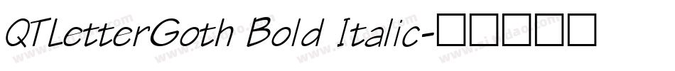 QTLetterGoth Bold Italic字体转换